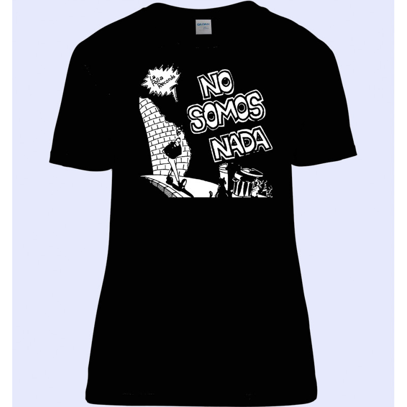 CAMISETA MUJER NO SOMOS NADA