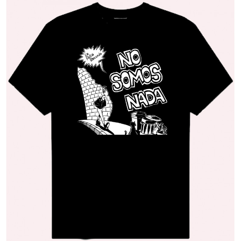 CAMISETA POLLA RECORDS NO SOMOS NADA